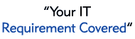 “Your ICT Requirement Covered”